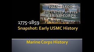 USMC History (Snapshot) 1775-1860