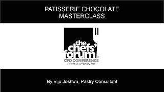 The Chefs' Forum CPD Conference January 2021 - Chocolate Patisserie Masterclass