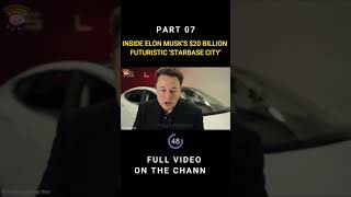 INSIDE ELON MUSK’S $20 BILLION FUTURISTIC 'STARBASE CITY' Pt7 #Shorts