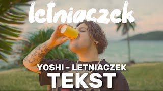 YOSHI - LETNIACZEK feat. ??????? | TEKST