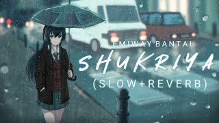 SHUKRIYA- EMIWAY BANTAI (SLOW+REVERB)with Rain sound in background Lo~fi flip🥵🔥