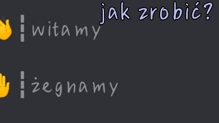 kk zrobić powitania o pożegnania na discord (bot mee6)