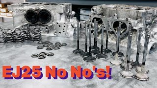 We uncover some No No's when building your EJ25 heads!