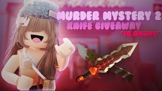 (CLOSED) MURDERY MYSTERY 2 KNIFE GIVEAWAY❗[9K SPECIAL]