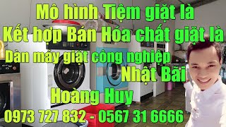 Mô hình tiệm giặt là công nghiệp kết hợp với  bán hóa chất công nghiệp