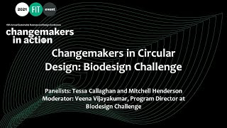 Changemakers in Circular Design: Biodesign Challenge