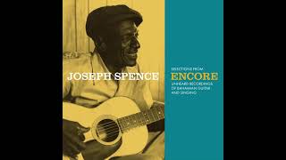 Joseph Spence - "Out on the Rolling Sea" [Official Audio]