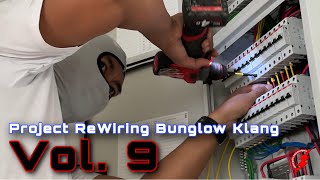 PAKAR ELEKTRIK : Project ReWiring Bunglow Klang - Vol. 9 (Alasan Tidak Berguna Kepada Professional)