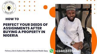 How To Perfect Your Deeds Of Assignment After Buying A Property In Nigeria