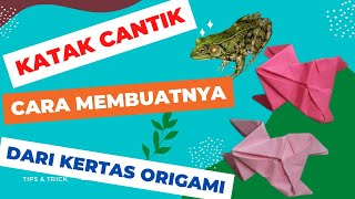 KATAK CANTIK DARI ORIGAMI