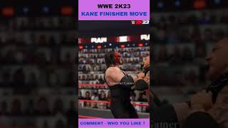 KANE Finishers Move #shorts #kane #wwe #wwe2k23 #wwe2k22