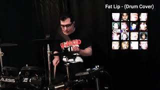 Sum 41 - Fat Lip - (Drum Cover) by Anthony Farina