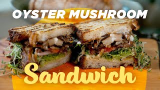 Legit Oyster Mushroom Sandwich!