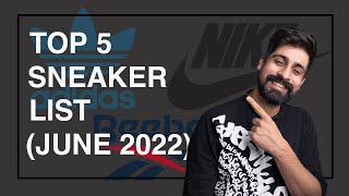 Top 5  Sneaker List of June 2022