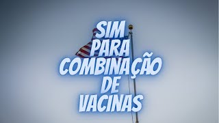 ESTADOS UNIDOS ACEITARÃO VISITANTES QUE TOMARAM COMBINAÇÃO DE VACINAS