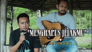 MENGHAPUS JEJAKMU [peterpan] cover By.idin latodjo