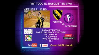 PEÑAROL VS SPORTSMAN VC. BASQUET VENADENSE