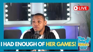 I HAD ENOUGH OF HER GAMES | The Baby Fathers Podcast EP51| Feat StandUpFathers