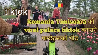 Romania Timisoara को viral palace tiktok बनाउने मान्छेहरूको भीड