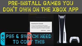 Xbox Pre-install Physical games you don't own yet and save time! Copy this feature PS5 & Switch!!!