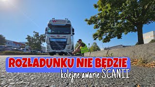 Rozładunku nie będzie,  Scania dalej awaryjna...