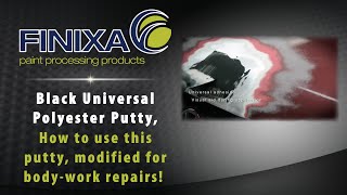 Finixa Black Universal Polyester Putty, how to use this putty, modified for body-work repairs!