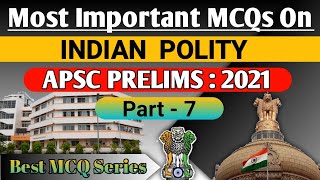 APSC Prelims 2021//Indian Polity For APSC//APSC Best MCQ Series//APSC Most Important Questions//APSC