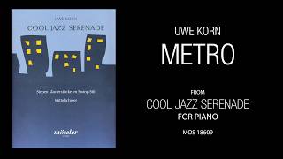 "Metro" by Uwe Korn from „Cool Jazz Serenade“  for piano