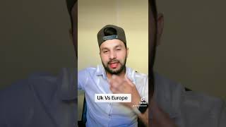 Uk ya pir Europe kon c country behtar ha