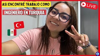 🔴LES CUENTO COMO CONSEGUÍ TRABAJO COMO INGENIERO 👷EN TURQUÍA🇹🇷#mexicanaenturquia #turquia #mexicana