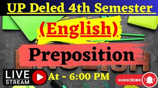 UP Deled 4th Semester English Grammar Class || Deled 4th Semester English Preposition Class ||