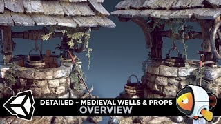 [Unity3D] DETAILED - Medieval Wells & Props: Modular Kit [OVERVIEW]