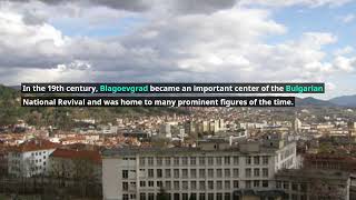 Discover the History and Beauty of Blagoevgrad, Bulgaria