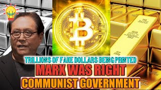 Robert Kiyosaki: It's everything Marx predicted! Money trouble! Communist