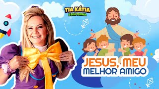 Jesus, meu melhor amigo //Ministração infantil completa