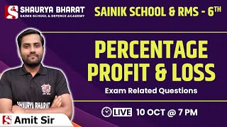 Percentage Profit & Loss - Decoding for Class 6th Maths By Amit Sir || Shaurya Bharat Sainik School