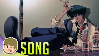 SPIKE SPIEGEL SONG - "STOP CALLING ME!" | McGwire x JHBBOSS [COWBOY BEBOP]