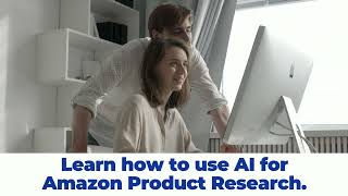 How to use AI to do Amazon Product Research!