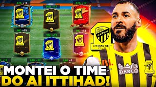 TOP🔥🤯MONTEI O TIME DO AL ITTIHAD NO FIFA 23 MOBILE!