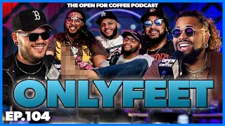 Who Has the Worst Feet? Wild Job Ideas & Friendship Fails | Open For Coffee Podcast Ep. 104