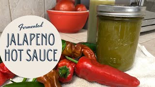 Fermented Jalapeno Hot Sauce || Spicy Hot Sauce