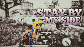 STAY BY MY SIDE || ACEJAX FEAT. DANILYON - BY MY SIDE || 60 FPS SMOOTH + EXTREME || PUBG UNBAN