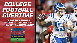 College Football Overtime Ep. 24: Is there a future program-changer in the Portal right now?