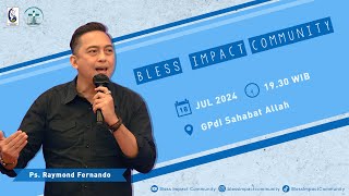 BIC 18 Juli 2024 Speaker By : Pdt. Raymond Fernando