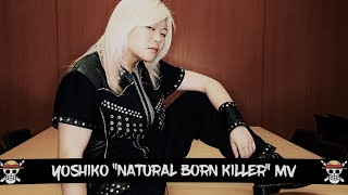 Yoshiko: Natural Born Killer (Tribute/MV)