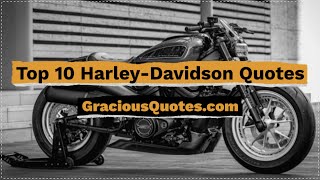 Top 10 Harley-Davidson Quotes - Gracious Quotes