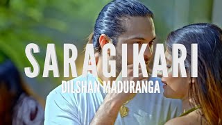 Dilshan Maduranga - Saragikari @DilshanMaduranga