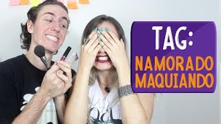 TAG: Namorado Maquiando