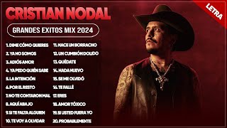 CHRISTIAN NODAL TENDENCIA 2024 ~ LAS MEJORES CANCIONES DE CHRISTIAN NODAL DE TODOS LOS TIEMPOS