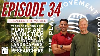 EP34 - Travel the world with Chip Jones in search of rare Cycads